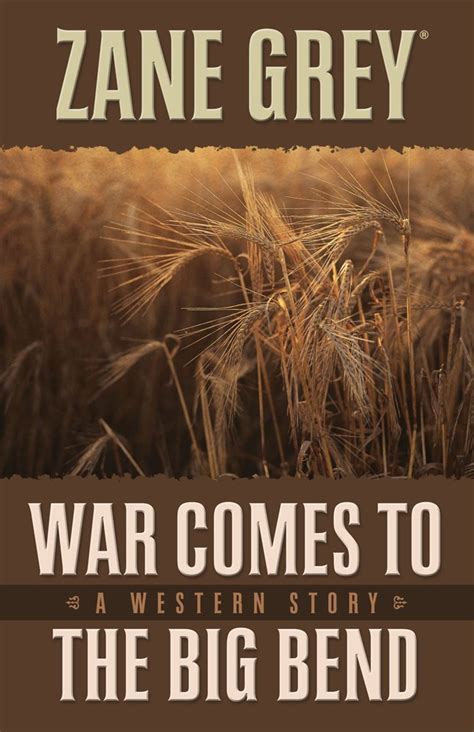 war comes to the big bend a western story Doc